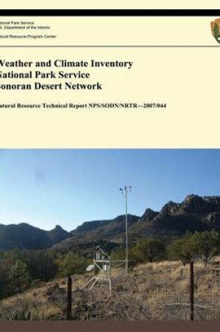 Cover of Weather and Climate Inventory National Park Service Sonoran Desert Network