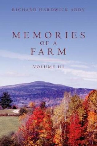 Cover of Memories of a Farm Vol III