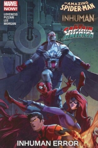 Cover of Amazing Spider-man/inhuman/all-new Captain America: Inhuman Error