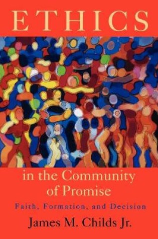 Cover of Ethics in the Community of Promise