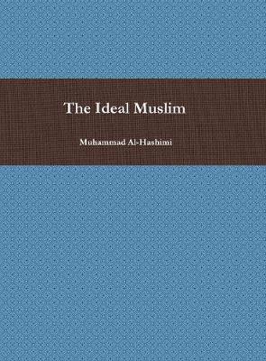 Book cover for The Ideal Muslim