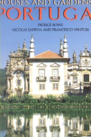 Cover of Houses and Gardens of Portugal