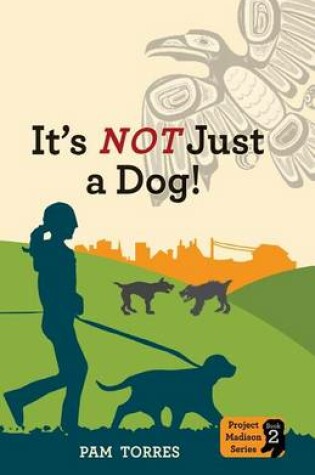 Cover of It's NOT Just A Dog!