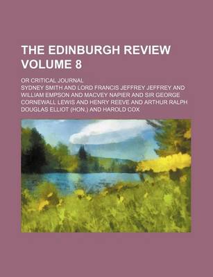 Book cover for The Edinburgh Review Volume 8; Or Critical Journal
