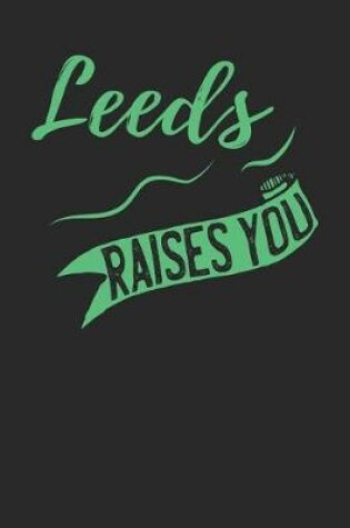 Cover of Leeds Raises You