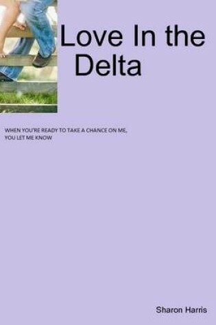 Cover of Love In the Delta