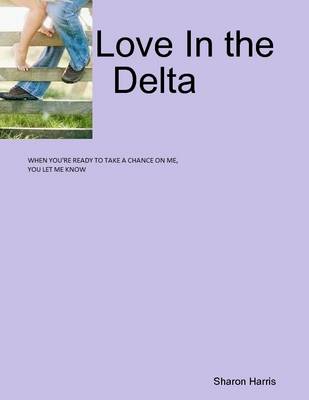 Book cover for Love In the Delta