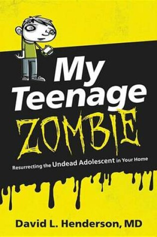 Cover of My Teenage Zombie