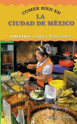 Book cover for Comer Bien En La Ciudad de Mexico