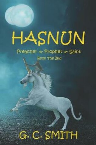 Cover of Hasnun Preacher Prophet Saint Book the 2nd