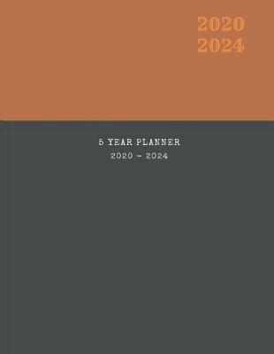 Book cover for 2020-2024 Five Year Planner Monthly Calendar Business Owner Goals Agenda Schedule Organizer