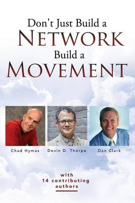 Book cover for Don't Just Build a Network, Build a Movement