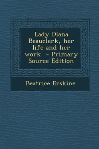 Cover of Lady Diana Beauclerk, Her Life and Her Work