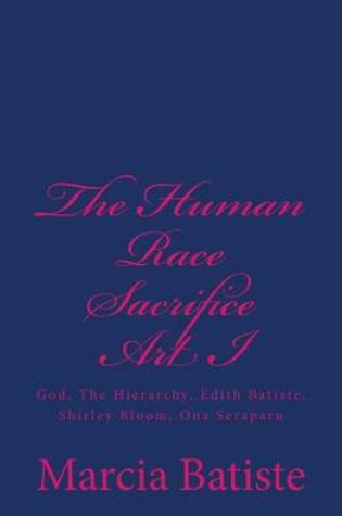 Cover of The Human Race Sacrifice Art I