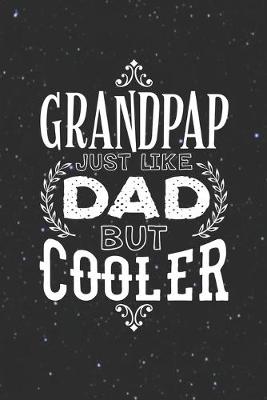 Book cover for Grandpap Just Like Dads But Cooler