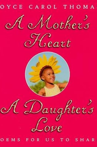 Cover of A Mother's Heart, a Daughter's Love