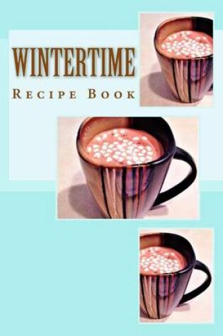 Cover of Wintertime Recipe Book