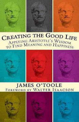 Book cover for Creating the Good Life