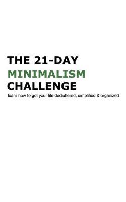 Cover of The 21-Day Minimalism Challenge