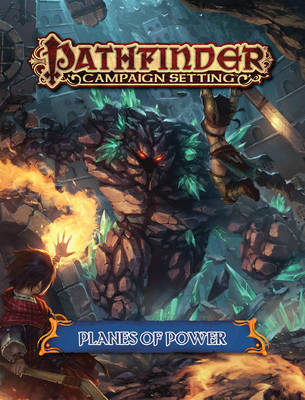 Book cover for Pathfinder Campaign Setting: Planes of Power