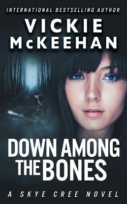 Book cover for Down Among The Bones