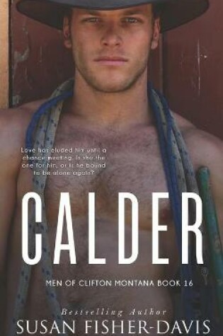 Cover of Calder Men of Clifton, Montana Book 16