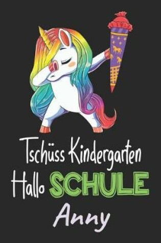 Cover of Tschüss Kindergarten - Hallo Schule - Anny