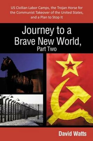 Cover of Journey to a Brave New World, Part Two
