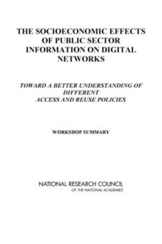 Cover of The Socioeconomic Effects of Public Sector Information on Digital Networks
