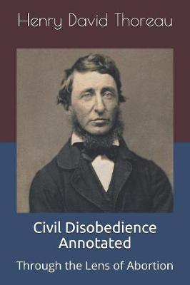 Book cover for Civil Disobedience Annotated