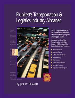 Cover of Plunkett's Transportation, Supply Chain & Logistics Industry Almanac 2010