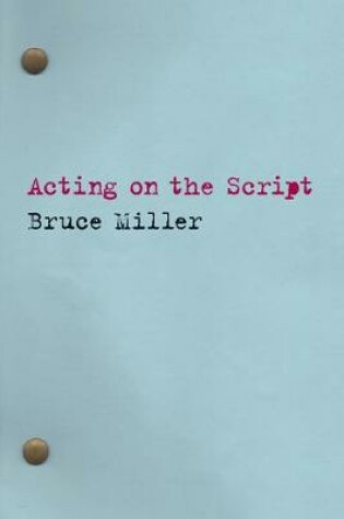 Cover of Acting on the Script