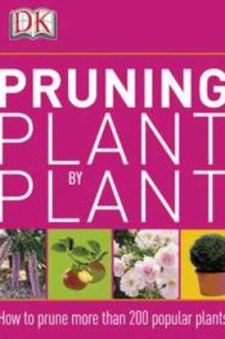 Cover of Pruning Plant by Plant