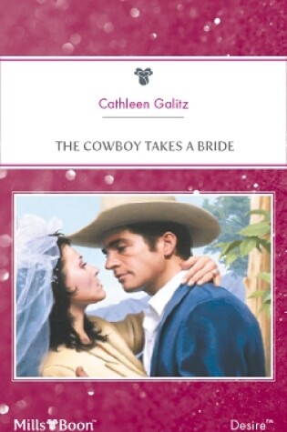Cover of The Cowboy Takes A Bride