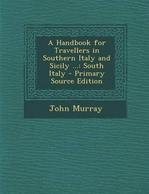 Book cover for A Handbook for Travellers in Southern Italy and Sicily ...