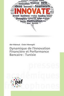 Book cover for Dynamique de l'Innovation Financiere Et Performance Bancaire