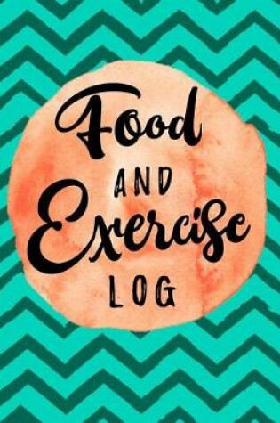 Cover of Food And Exercise Log