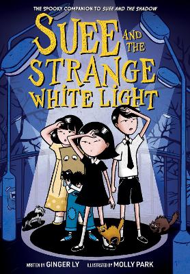 Book cover for Suee and the Strange White Light (Suee and the Shadow Book #2)