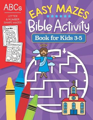 Book cover for Easy Mazes Bible Activity Book for Kids 3-5