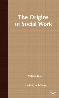 Book cover for The Origins of Social Work