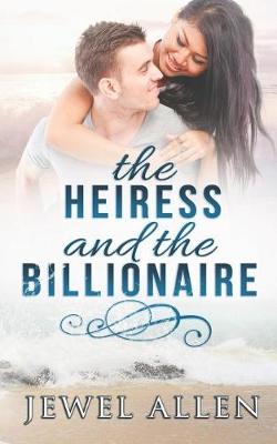 Book cover for The Heiress & the Billionaire