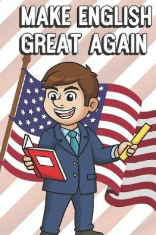 Cover of Make English Great Again