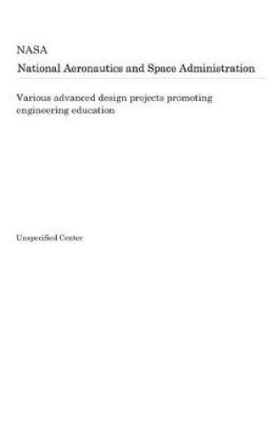 Cover of Various Advanced Design Projects Promoting Engineering Education