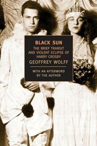 Cover of Black Sun: The Brief Transit and Violent Eclipse of Harry Crosby