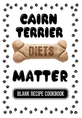 Book cover for Cairn Terrier Diets Matter