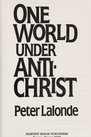 Cover of One World under Antichrist Lalonde Peter