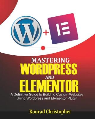 Book cover for Mastering WordPress And Elementor