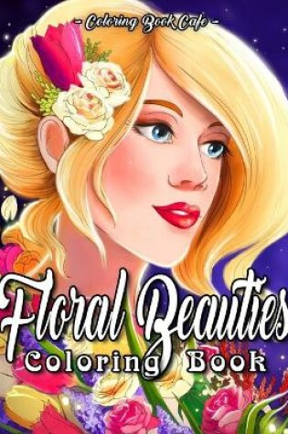 Cover of Floral Beauties Coloring Book
