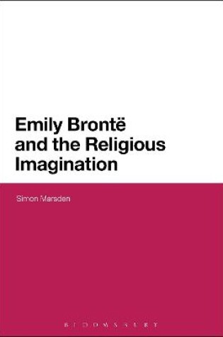 Cover of Emily Bronte and the Religious Imagination