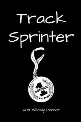 Cover of Track Sprinter 2019 Weekly Planner